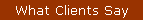 What Clients Say